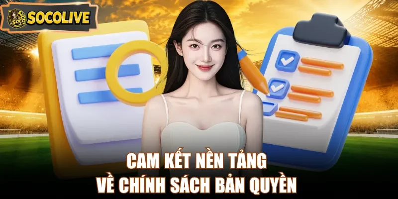 Cam kết nền tảng về chính sách bản quyền