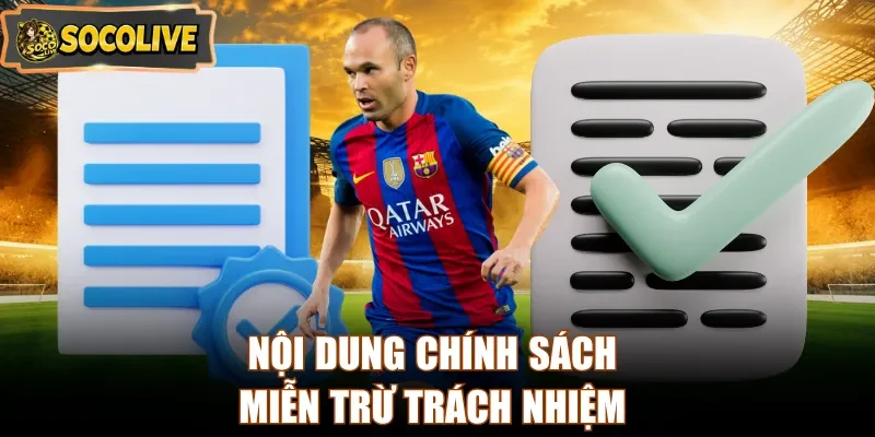 Nội dung chính sách miễn trừ trách nhiệm