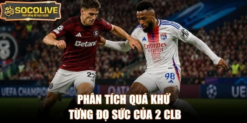 Phân tích quá khứ từng đọ sức của 2 CLB