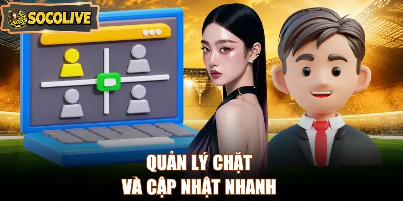 Quản lý chặt và cập nhật nhanh