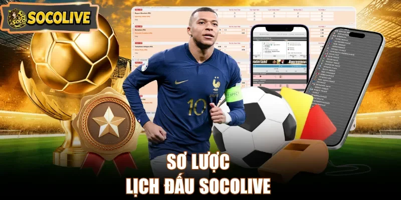 Sơ lược lịch đấu Socolive
