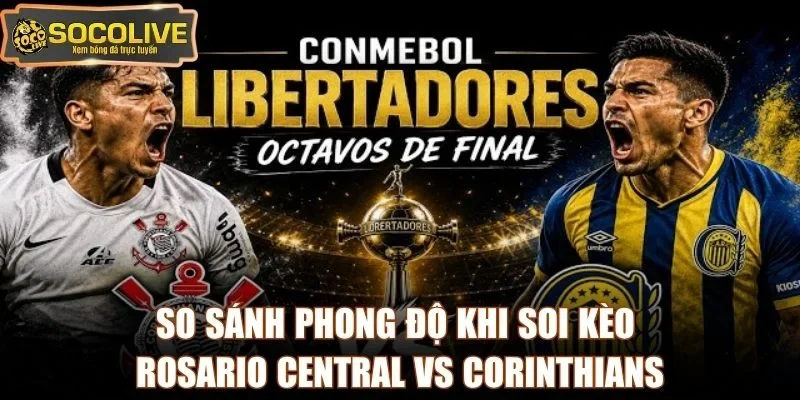 So sánh phong độ khi soi kèo Rosario Central vs Corinthians